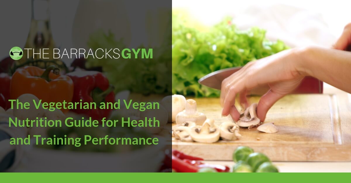 The Vegetarian and Vegan Nutrition Guide for Health and… — The Barracks Gym
