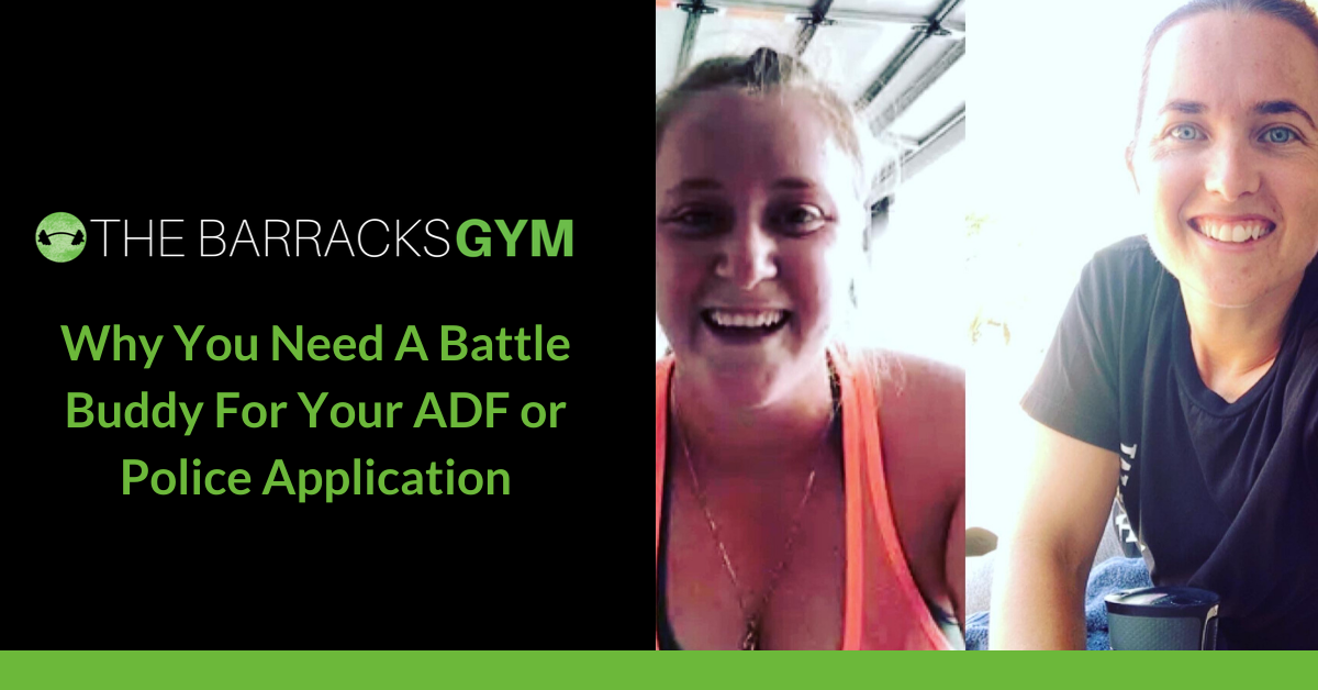 Why You Need A Battle Buddy For Your ADF or Police… — The Barracks Gym