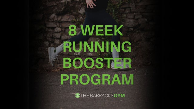 8 week running booster — The Barracks Gym