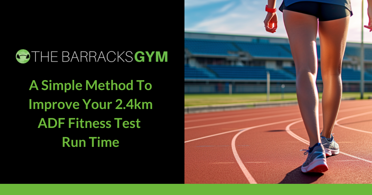 A Simple Method to Improve Your 2.4km ADF Fitness Test Run… — The Barracks Gym